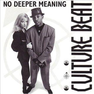 Culture Beat No deeper meaning (1991)